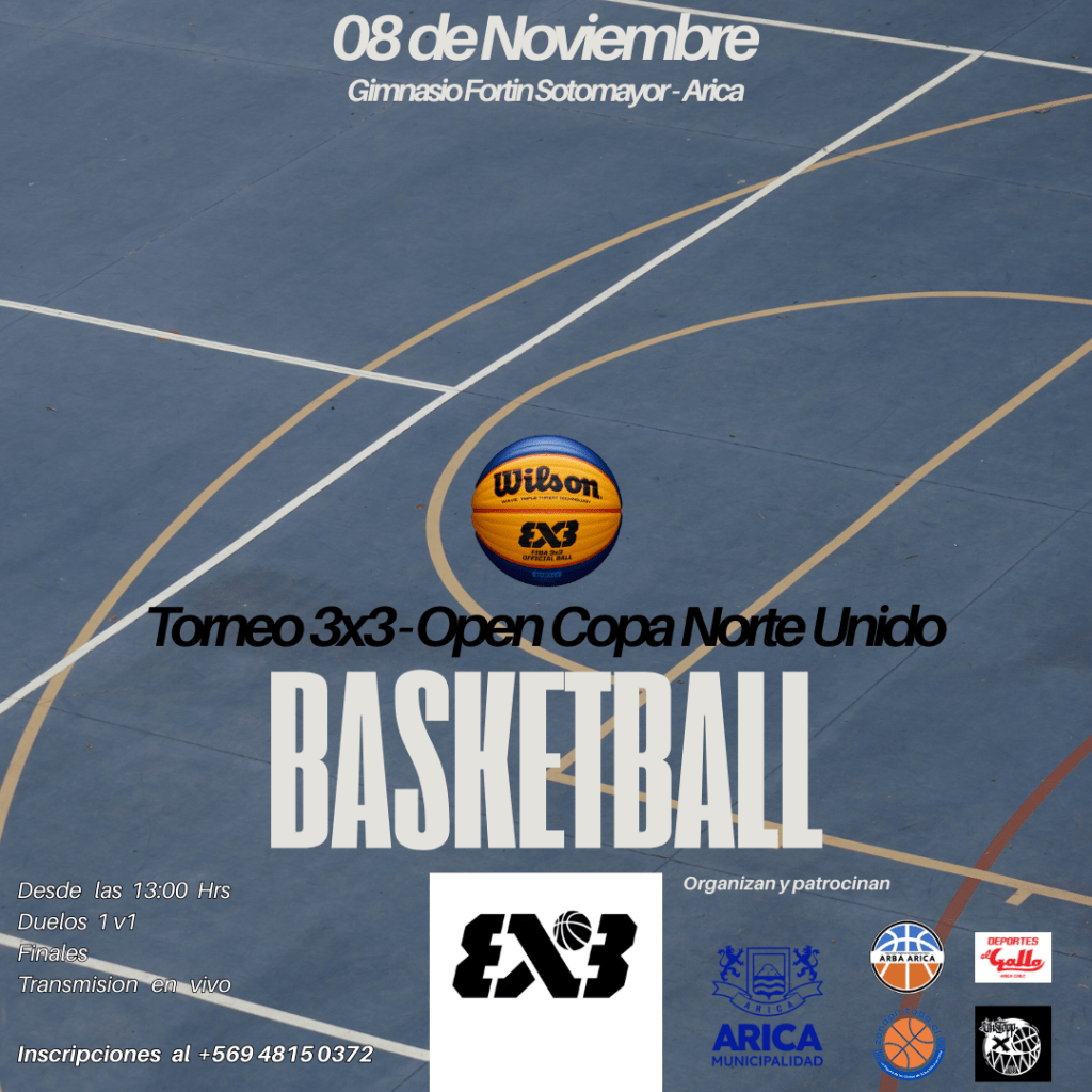 Copa Norte Unido 3×3 2025, el Básquet del Norte se Vive en&nbsp;Arica